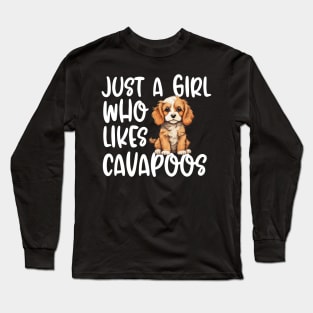 Just A Girl Who Likes Cavapoos Long Sleeve T-Shirt